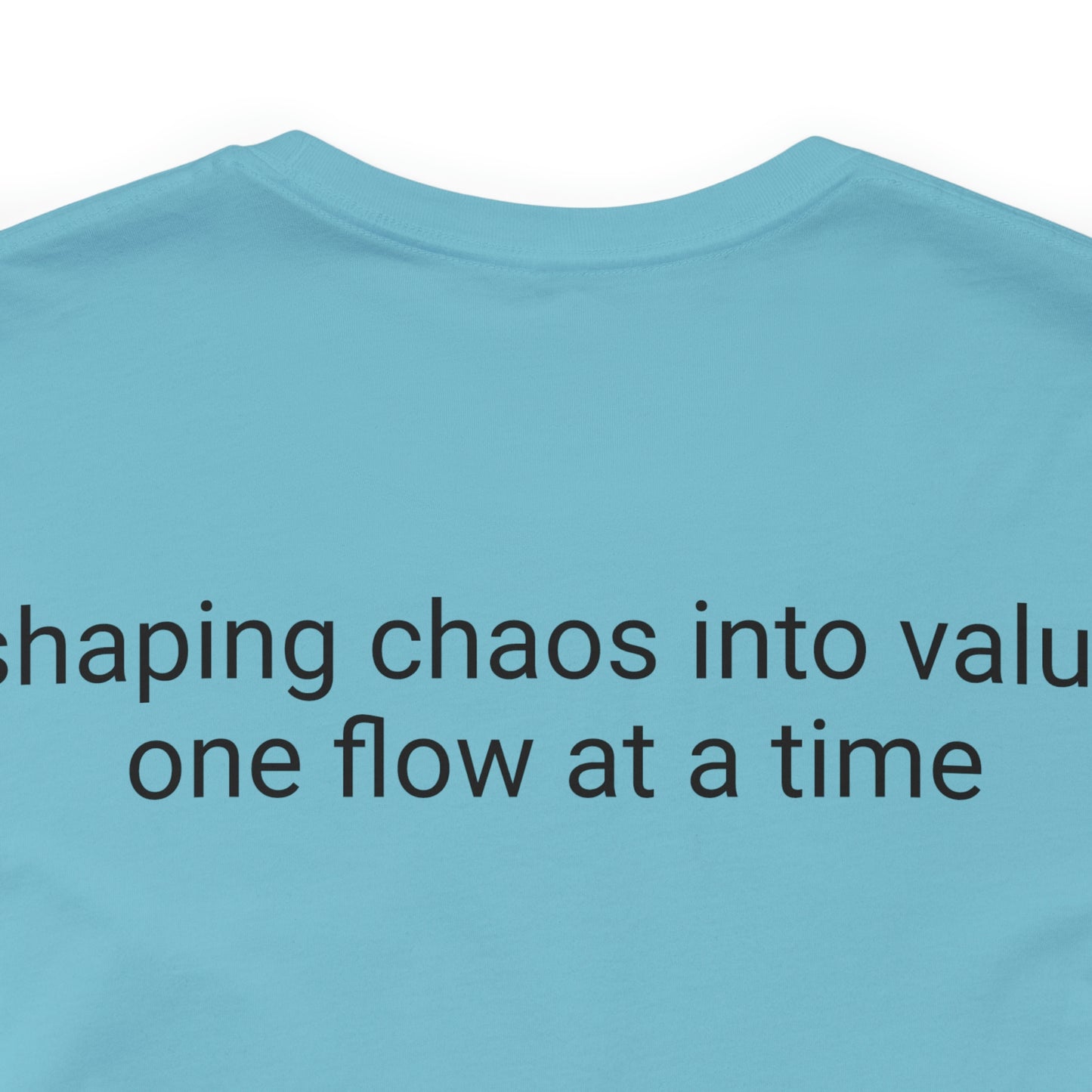Pro-duct manager - shaping chaos into value one flow at a time - Unisex Multi-color Jersey Short Sleeve Tee, Professional, Gift, Funny
